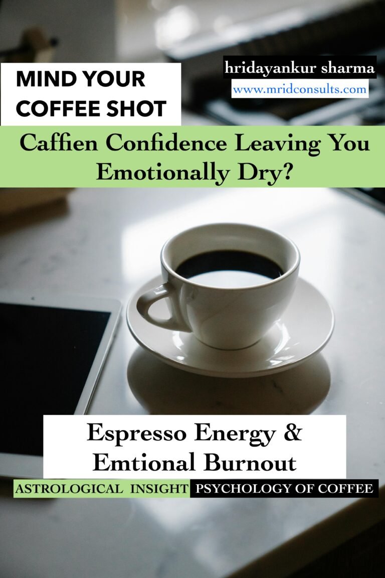 “Too Much Coffee, Too Little Soul?” – The Psychology Of Coffee