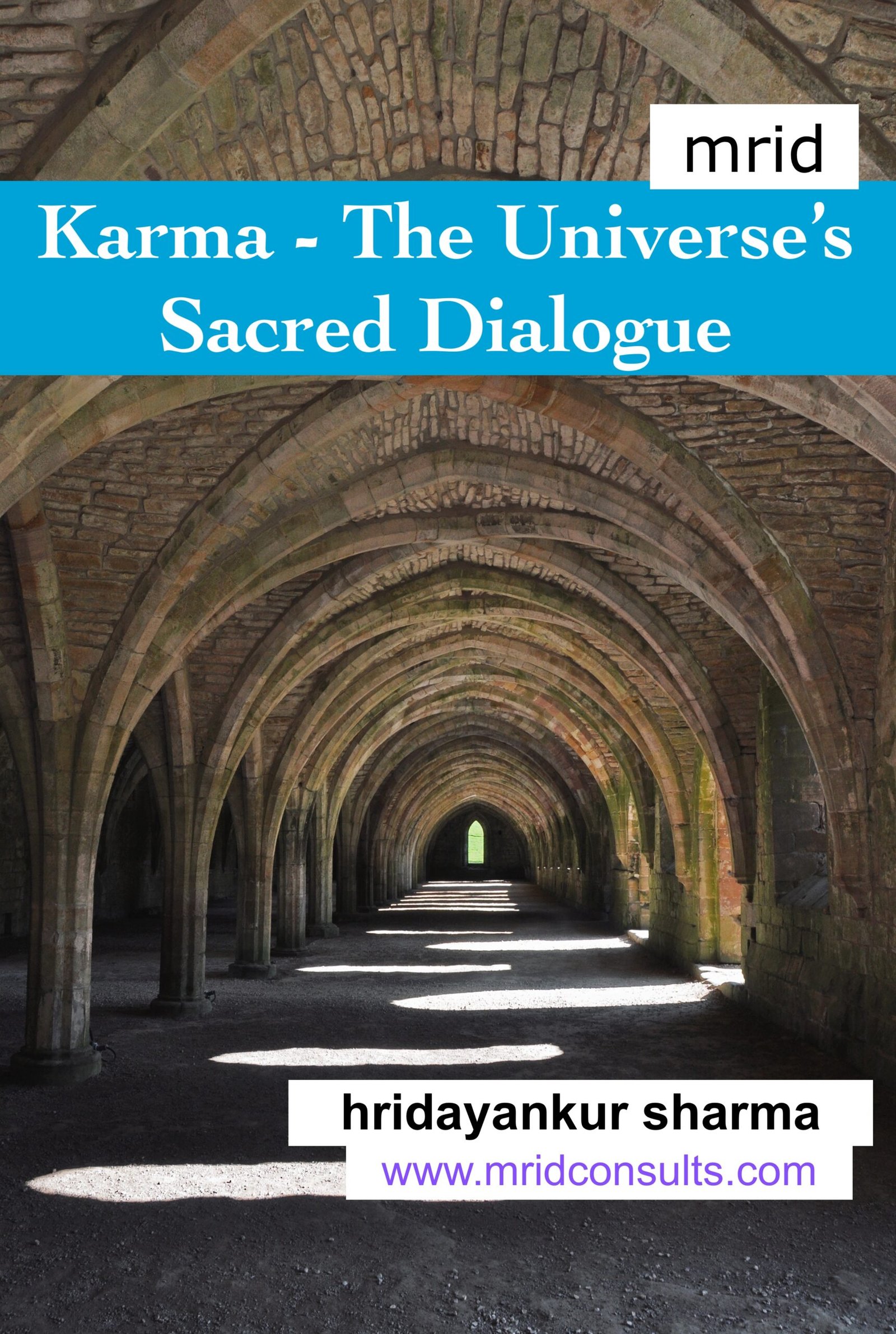 Karma – The Sacred Dialogue of the Cosmos