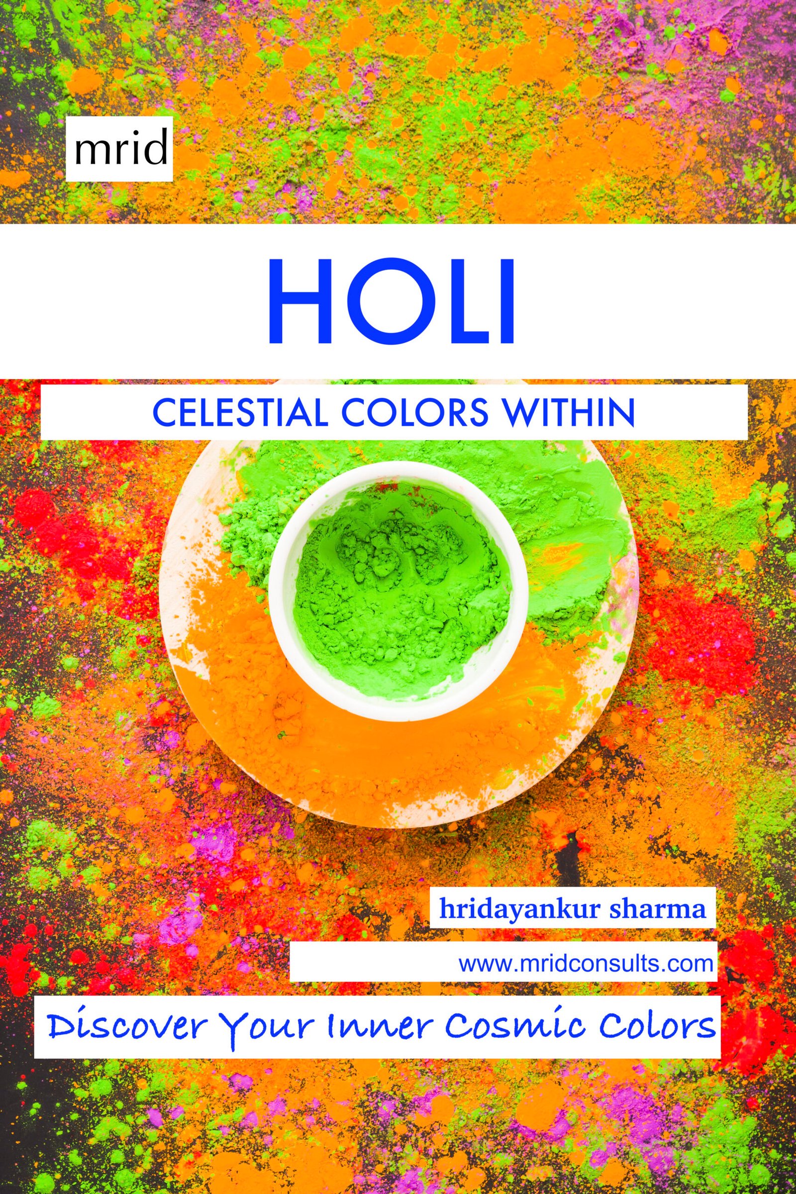 Holi & Celestial Colors Within